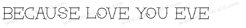 because love you eve字体转换